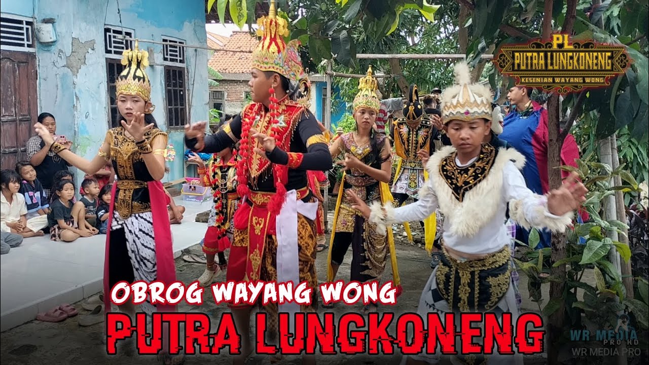 RAMEH‼️ OBROG WAYANG WONG PUTRA LUNGKONENG‼️SHOW BLOK KARANGBONG DESA JUMBLENG - LOSARANG