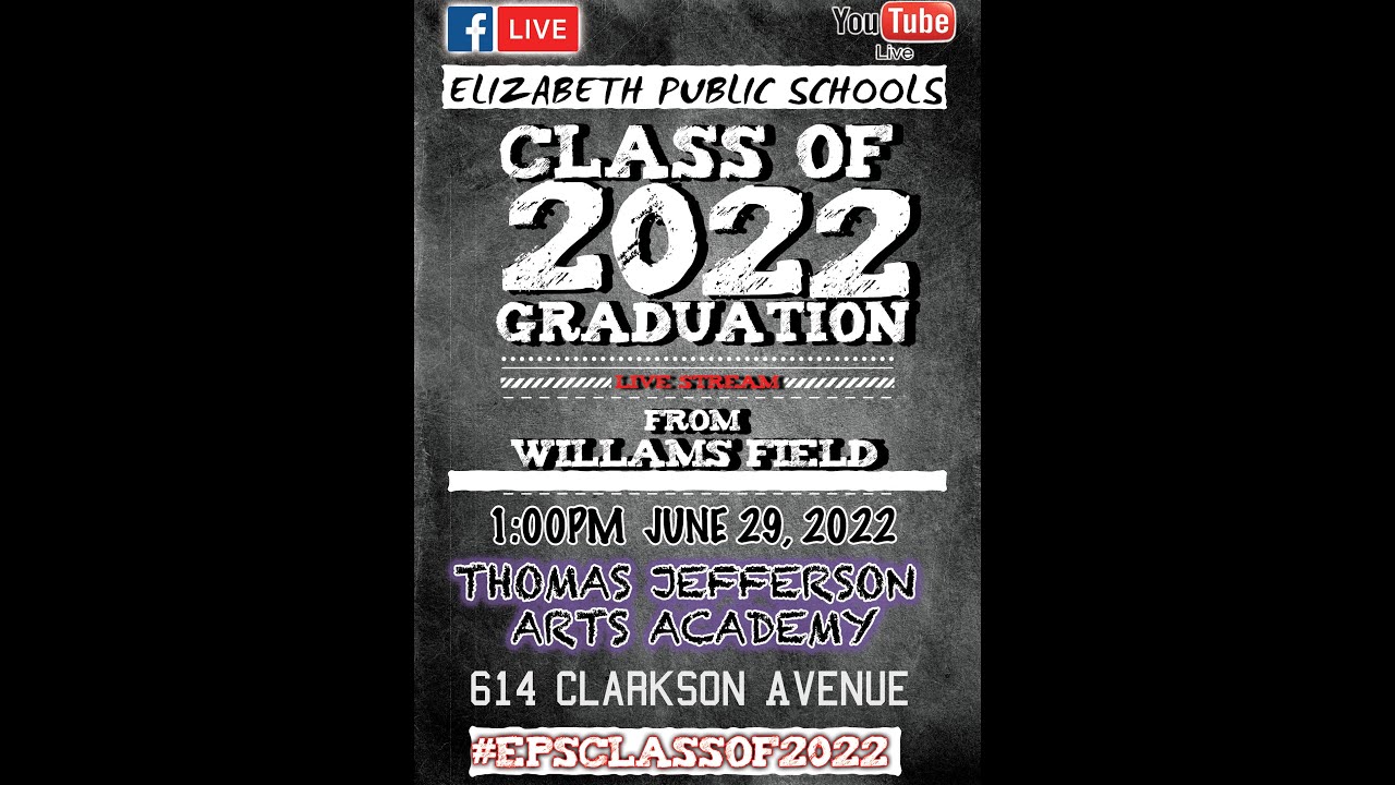 2022 THOMAS JEFFERSON ARTS ACADEMY GRADUATION LIVE FROM WILLIAMS FIELD