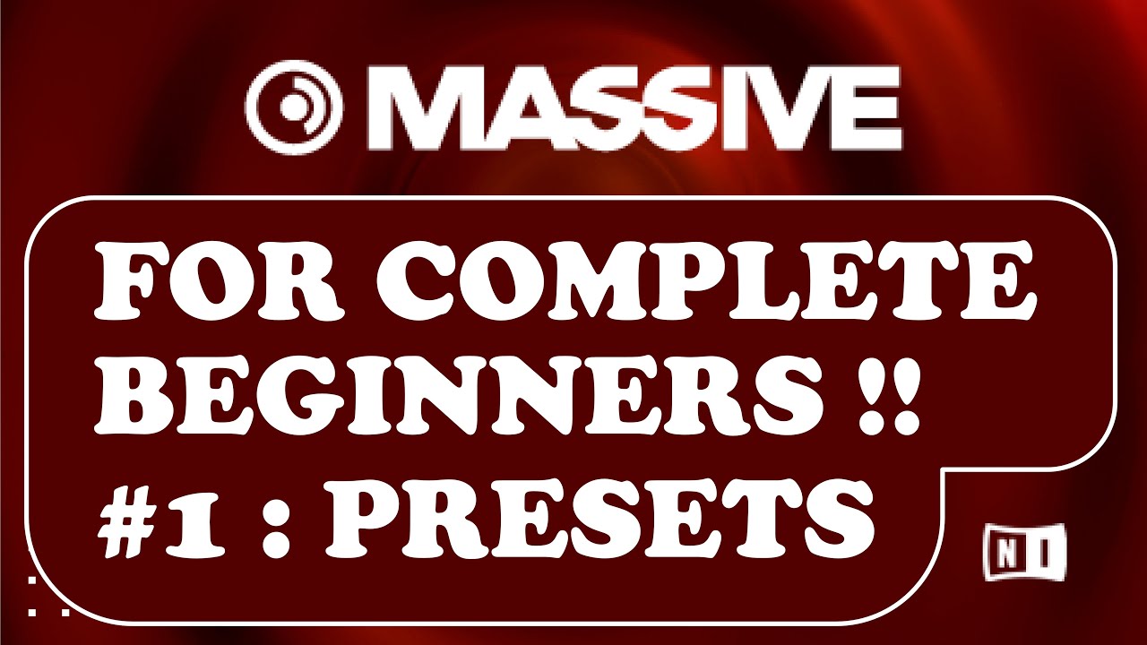 Massive Tutorial for Beginners:  Loading Presets in this Native Instruments Massive Tutorial