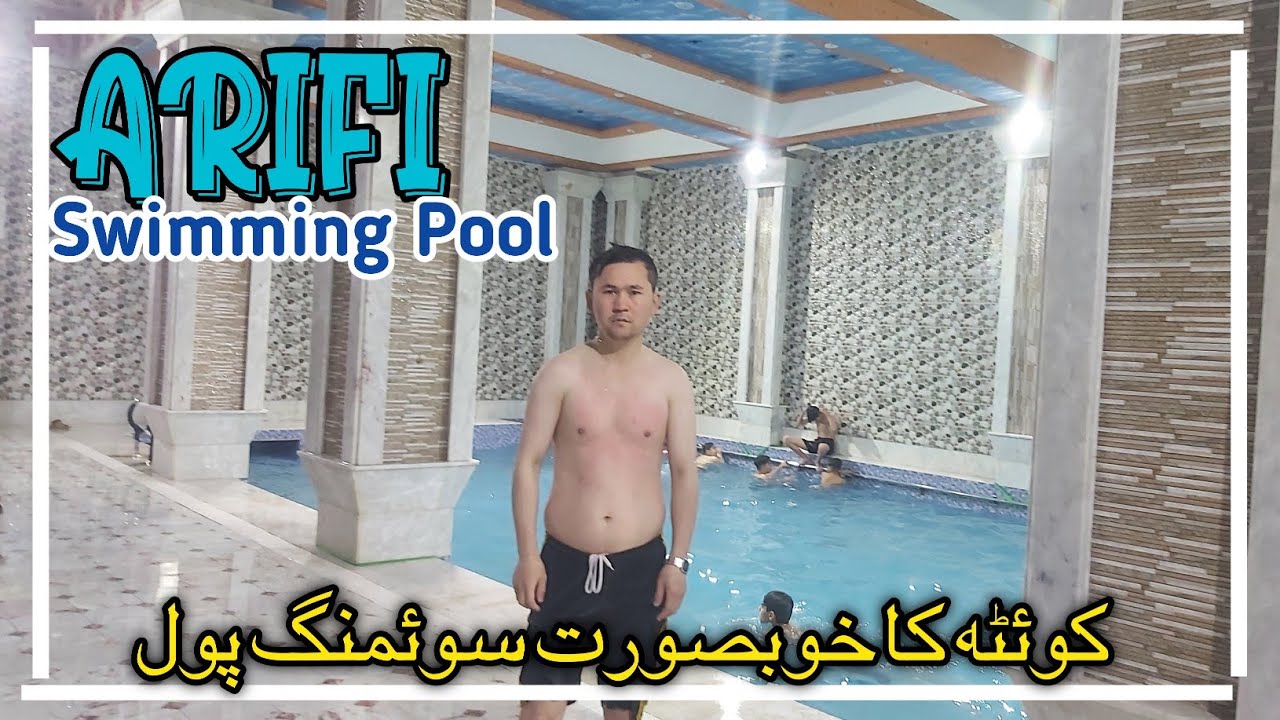 🇵🇰Arifi swimming pool || Hazara Town Quetta || The Most Beautiful Swimming Pool || wahab afg