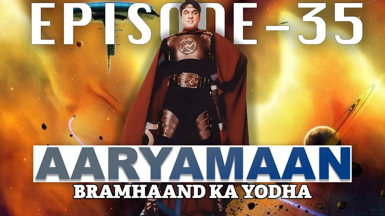 AARYAMAAN ||  Bramhaand Ka Youdha || Episode 35 || MUKESH KHANNA ||