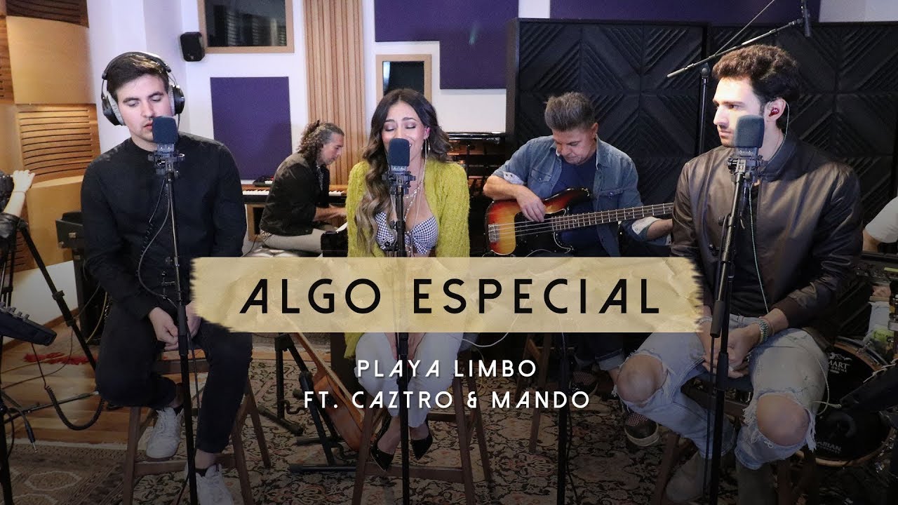 Playa Limbo - Algo Especial ft Caztro & Mando (Versión En Vivo Acústica)