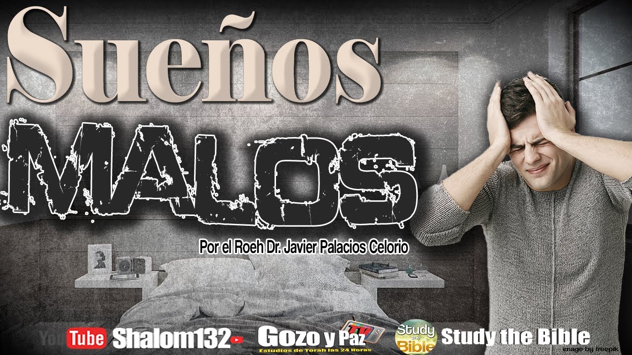 🔴 SUEÑOS MALOS ¿POR QUE? ¡QUíTALOS AHORA! por el Roeh Dr. Javier Palacios Celorio