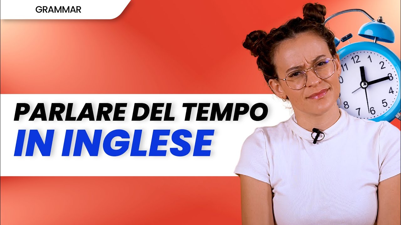 Avverbi di tempo in inglese