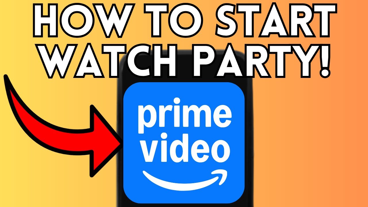 How To Start Watch Party On Amazon Prime (Full Guide) 2025!