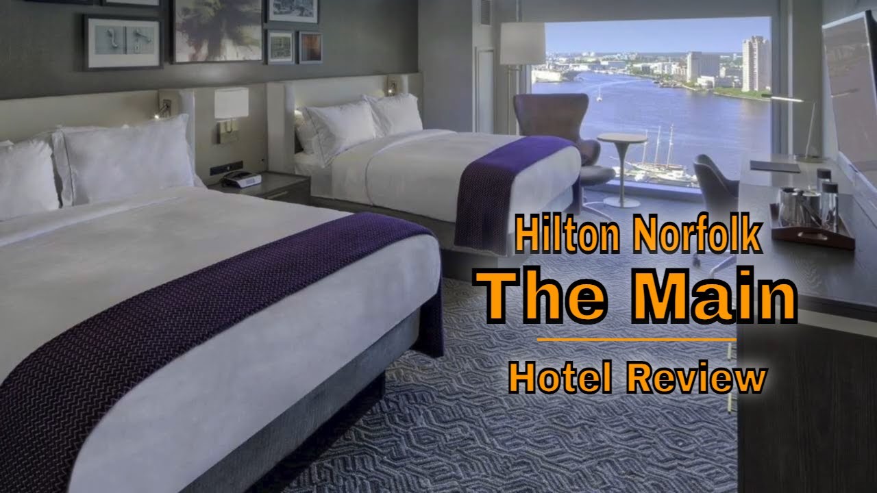 The Main - Hotel review of Norfolk Hilton