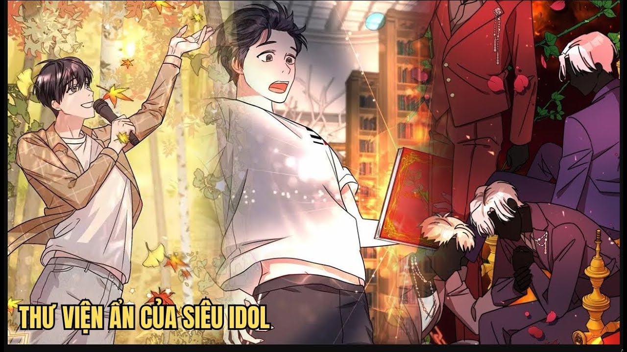 Thanh Niên Có Thư Viện Ẩn Để Trở Thành Siêu Idol - Review Phim Truyện Tranh Hay