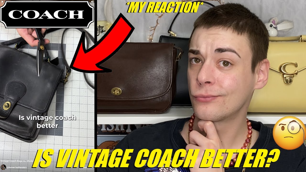 IS VINTAGE COACH BETTER? My Reaction to Tanner Leathersteins Breakdown!