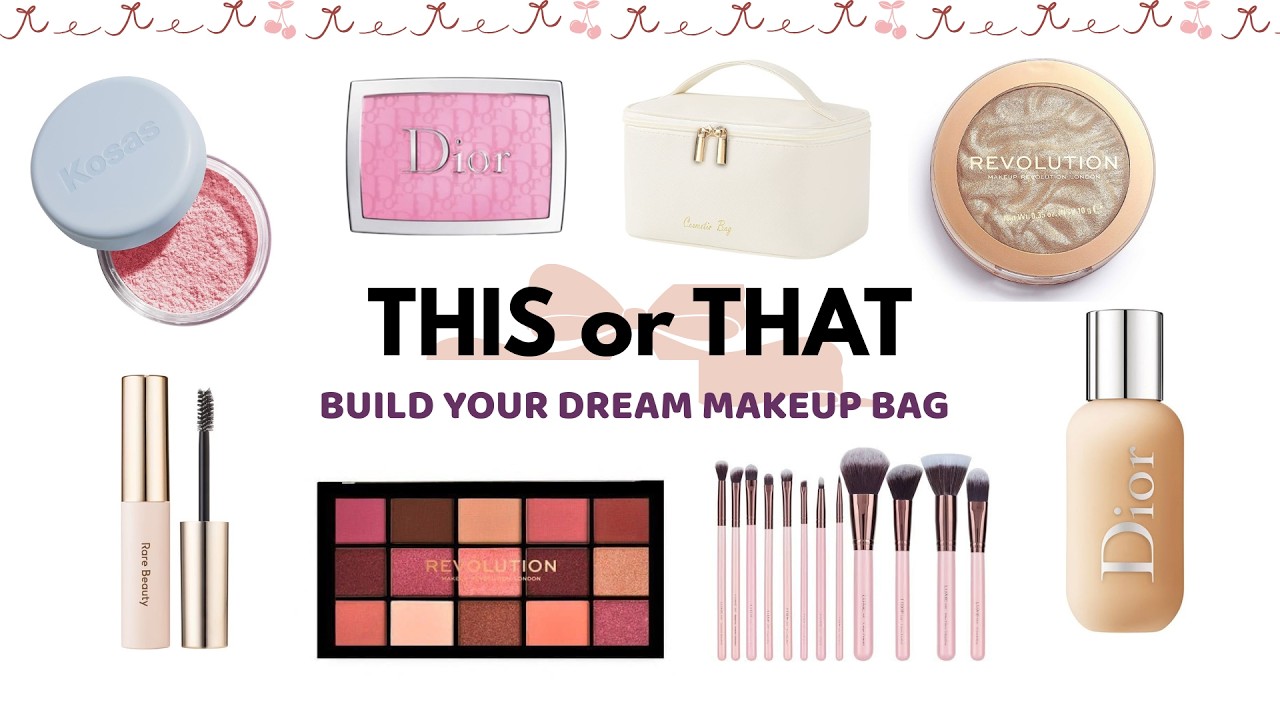 Build Your Dream Makeup Bag | This or That Edition💄✨
