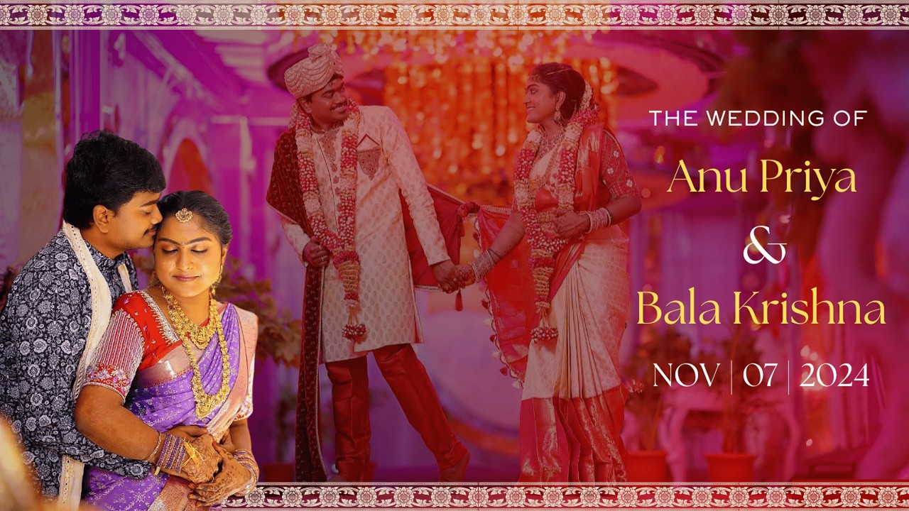 Anu Priya & Bala Krishna | Wedding Film | Kurnool | Nov 7, 2024