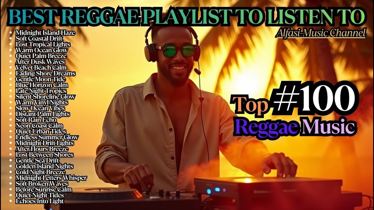 ☀️ Summer Reggae Chill Vibes  Best Reggae Songs for Relaxing, Calm Mood & Feel Good Music