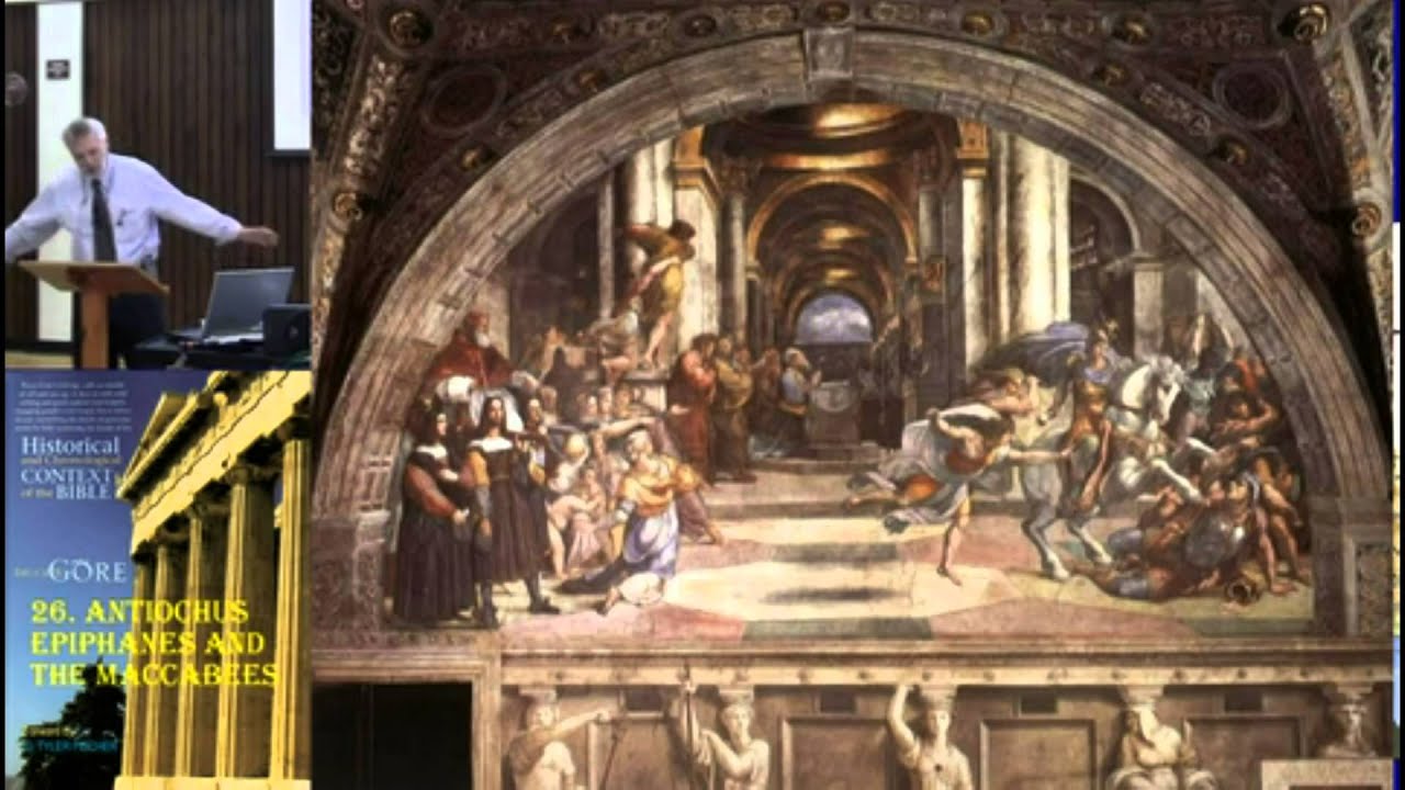 26. Antiochus Epiphanes and the Maccabees