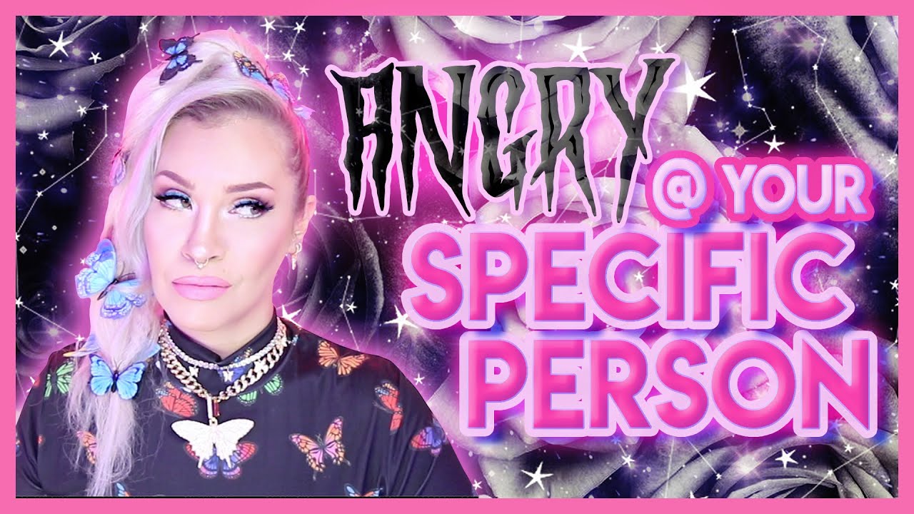 Mad at Your Specific Person?