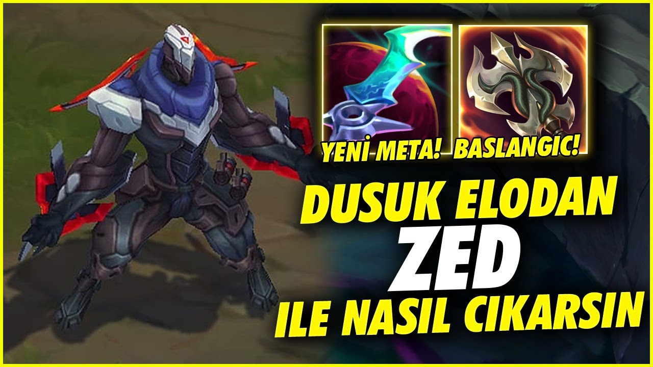 Zırh Deşme TEK Atan Zed ile Düşük Elodan Nasıl Çıkılır 🥵 | Full Öğretici Zed Oynanış !