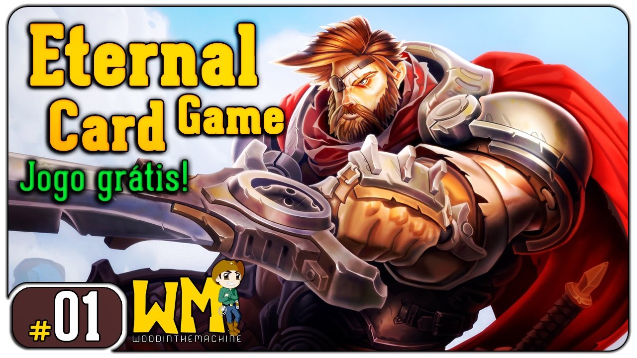 Voc&ecirc; faz a s&eacute;rie: Jogo Gr&aacute;tis - Eternal Card Game #01 - Gameplay [PT-BR]