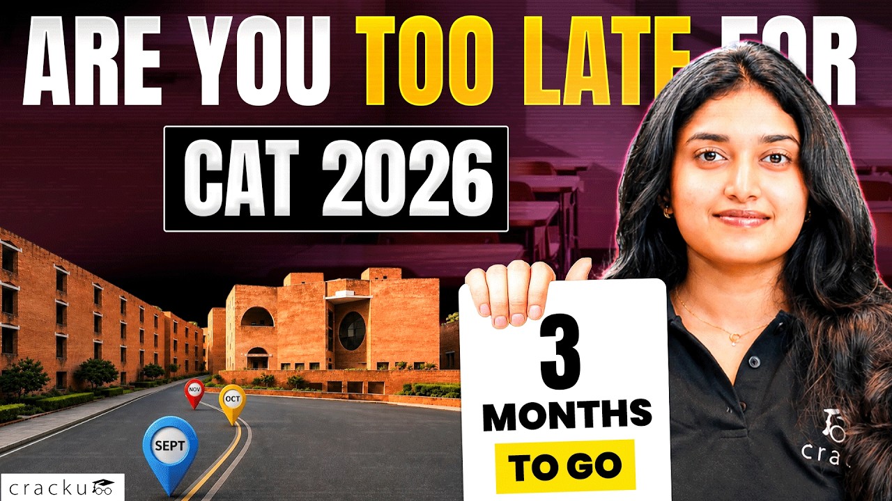 Started CAT 2026 Late? Here&rsquo;s How to Crack CAT in Just 3 Months!