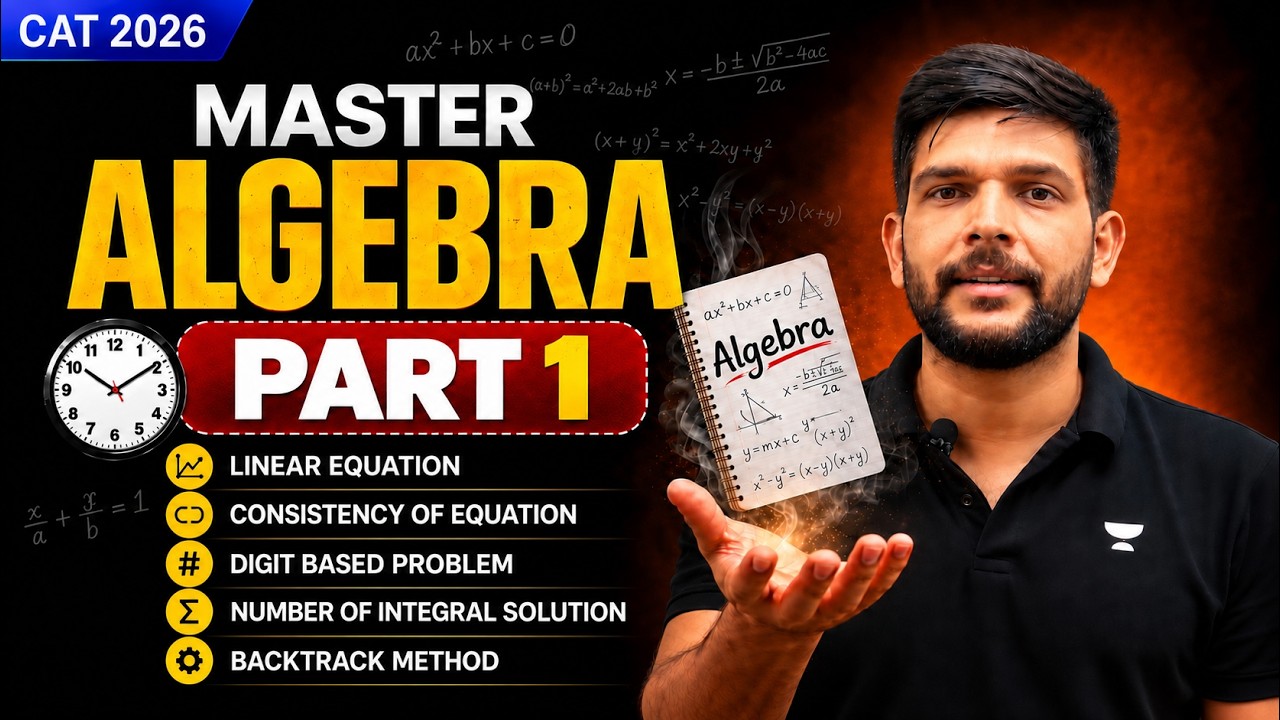 CAT 2026 Algebra: Master the Complete Algebra in Just 9 Hours With Ravi Sir