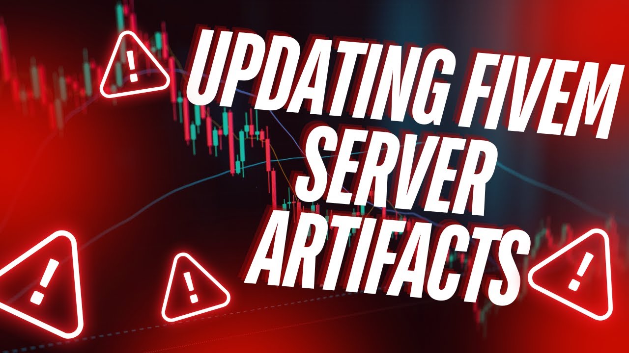 Updating FiveM Server Artifacts 2025