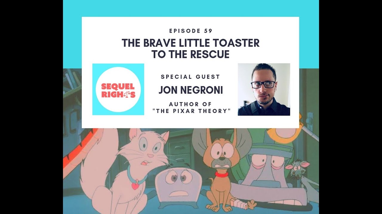 Ep 59 - The Brave Little Toaster To The Rescue (GUEST: Jon Negroni)