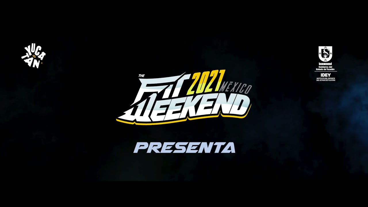 The Fit Weekend 2021 #MayanExperience