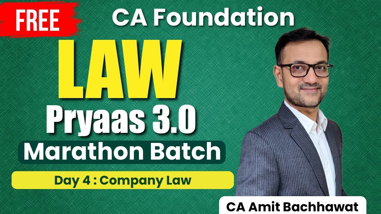 CA Foundation Law Marathon 2025 | Company Law  🏢 | CA Amit Bachhawat