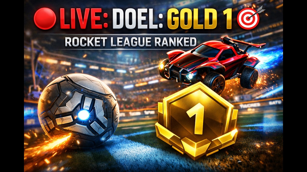 🔴 LIVE : Doel: Gold 1Worden! 🎯 | Rocket League Ranked #22