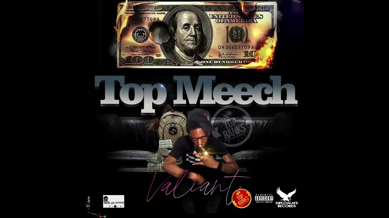 VALIANT  -   TOP MEECH ft Top Ranks