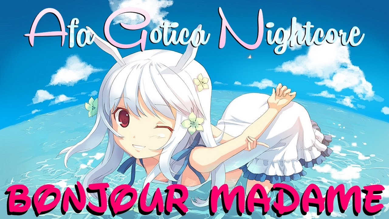 Nightcore ~ Bonjour Madame [Lyrics]