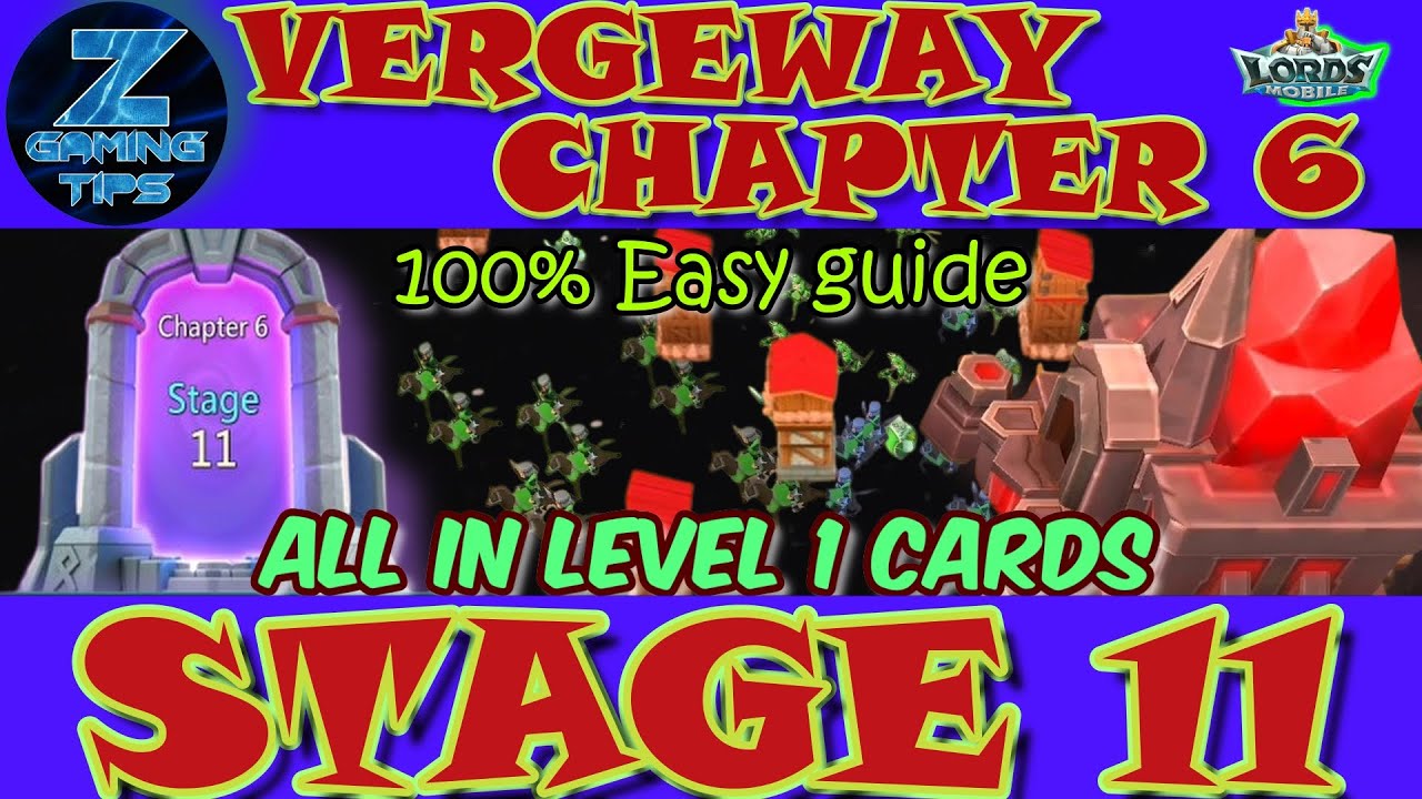 Verge Guardians Chapter 6 Stage 11 (All Level 1 Cards) | Lords Mobile Vergeway Chapter 6 Stage 11