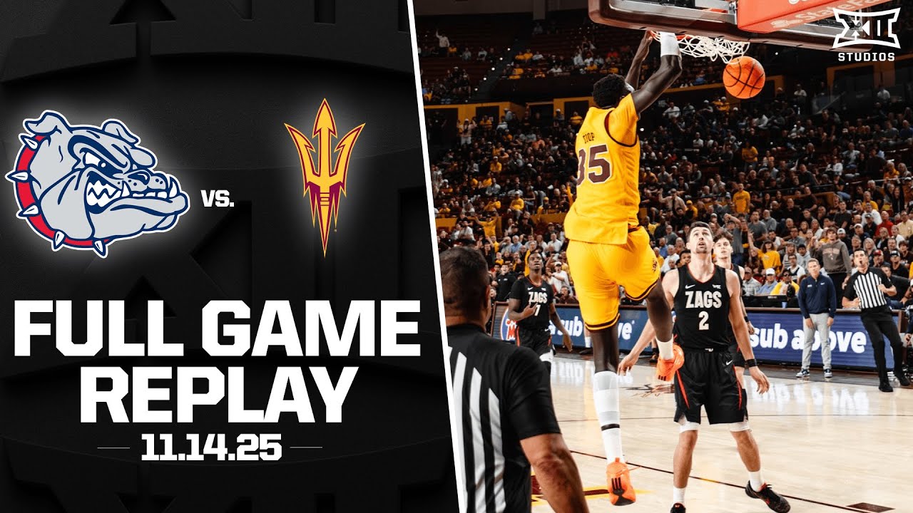 Gonzaga vs. Arizona State Full Game Replay (11.15.25) | 2025-26 Big 12 Men's Basketball