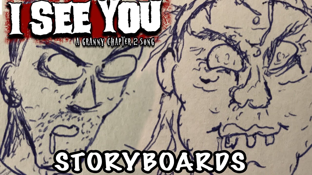 I SEE YOU - Storyboards from Granny Chapter 2