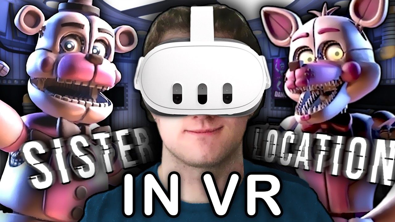 Sister Location in VR is a Masterpiece