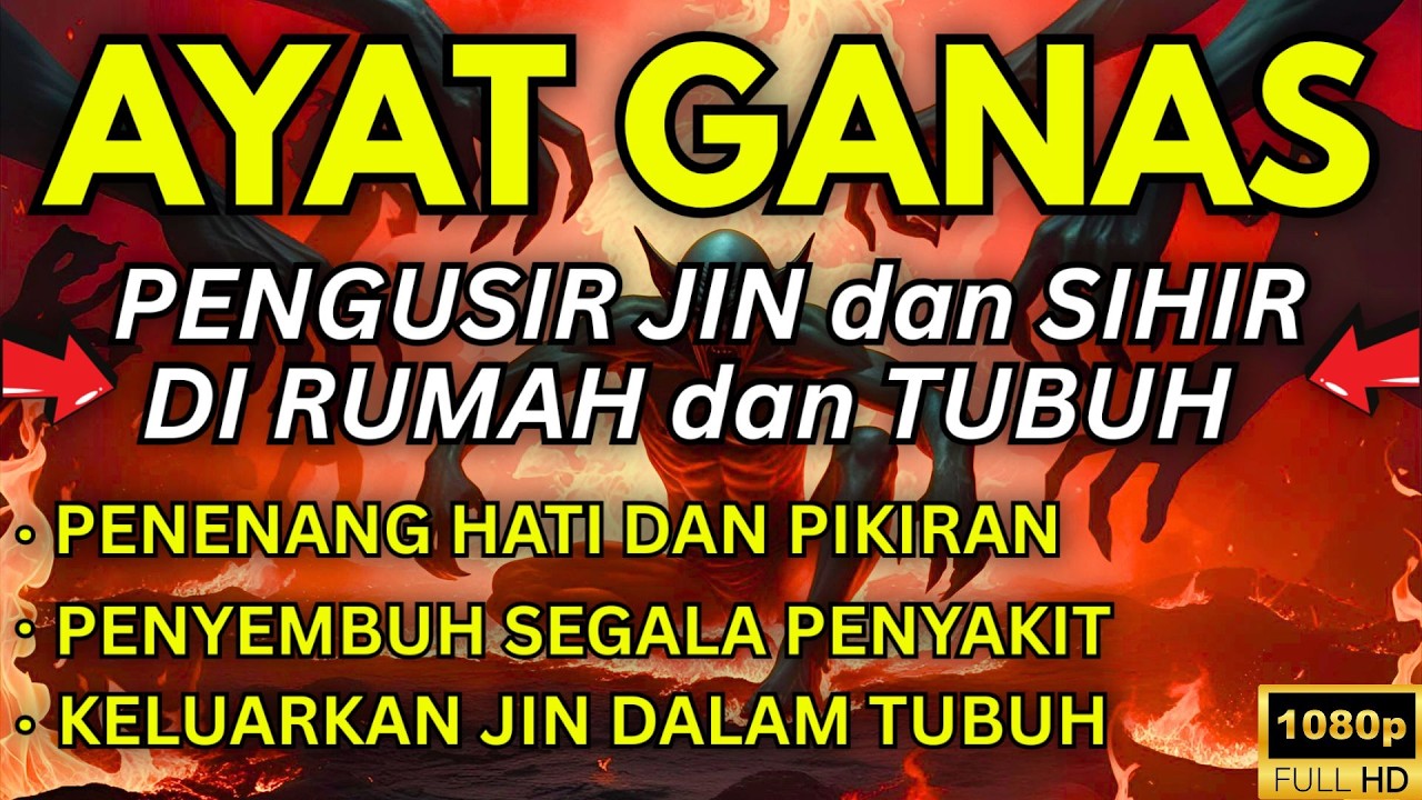 SUBHANALLAH! TONTON INI SAAT MALAM: AYAT RUQYAH PENGUSIR JIN DAN SETAN DI DALAM RUMAH
