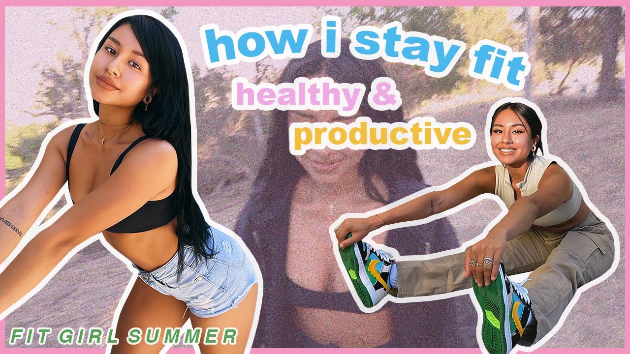 MY MORNING & EVERY DAY ROUTINE TO STAY FIT, HEALTHY, & PRODUCTIVE | Fit Girl Summer Series; ep. 2