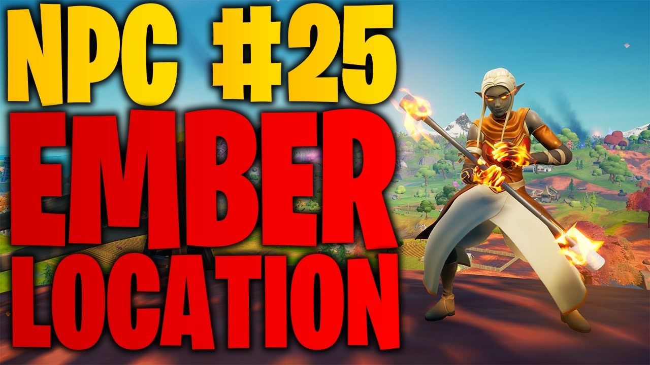 Where to find Ember in Fortnite Chapter 2 Season 8 &ndash; NPC #25 Location