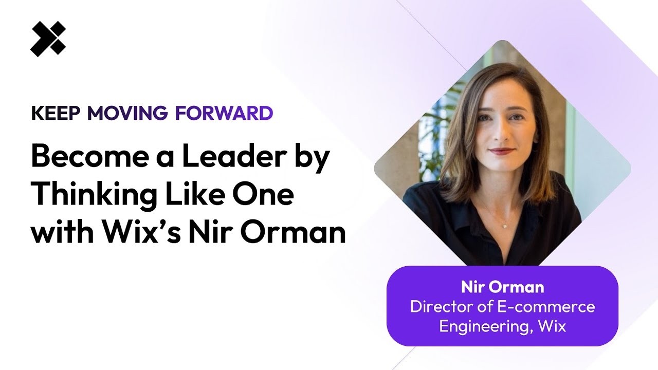 Become a Leader by Thinking Like One with Wix’s Nir Orman