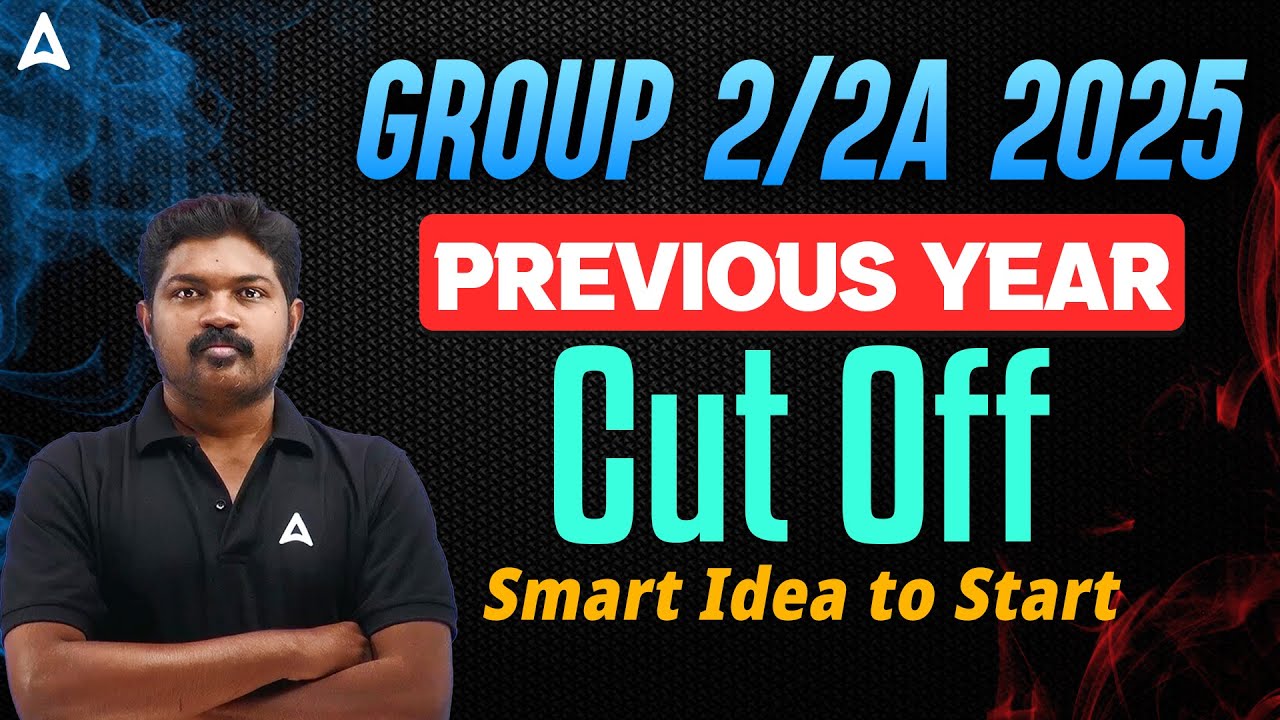 TNPSC Group 2 Cut Off 2024 | TNPSC Group 2, 2A Previous Year Cut Off | Smart Idea to Start in 2025