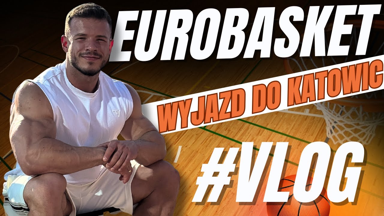 Jedziemy na Eurobasket - vlog z wyjazdu do Katowic! 5 WEEKS OUT | REDUKCJA | Classic Physique