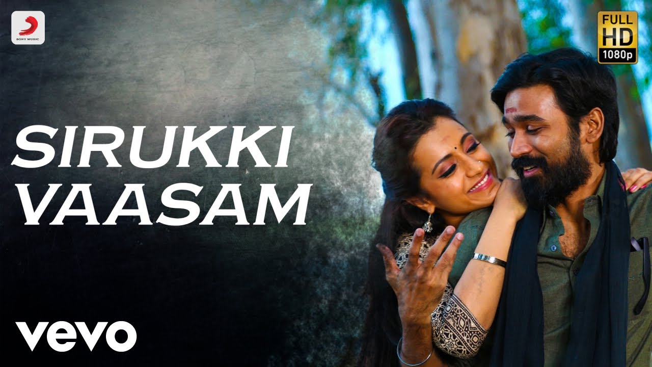 Kodi - Sirukki Vaasam Tamil Video | Dhanush, Trisha | Santhosh Narayanan