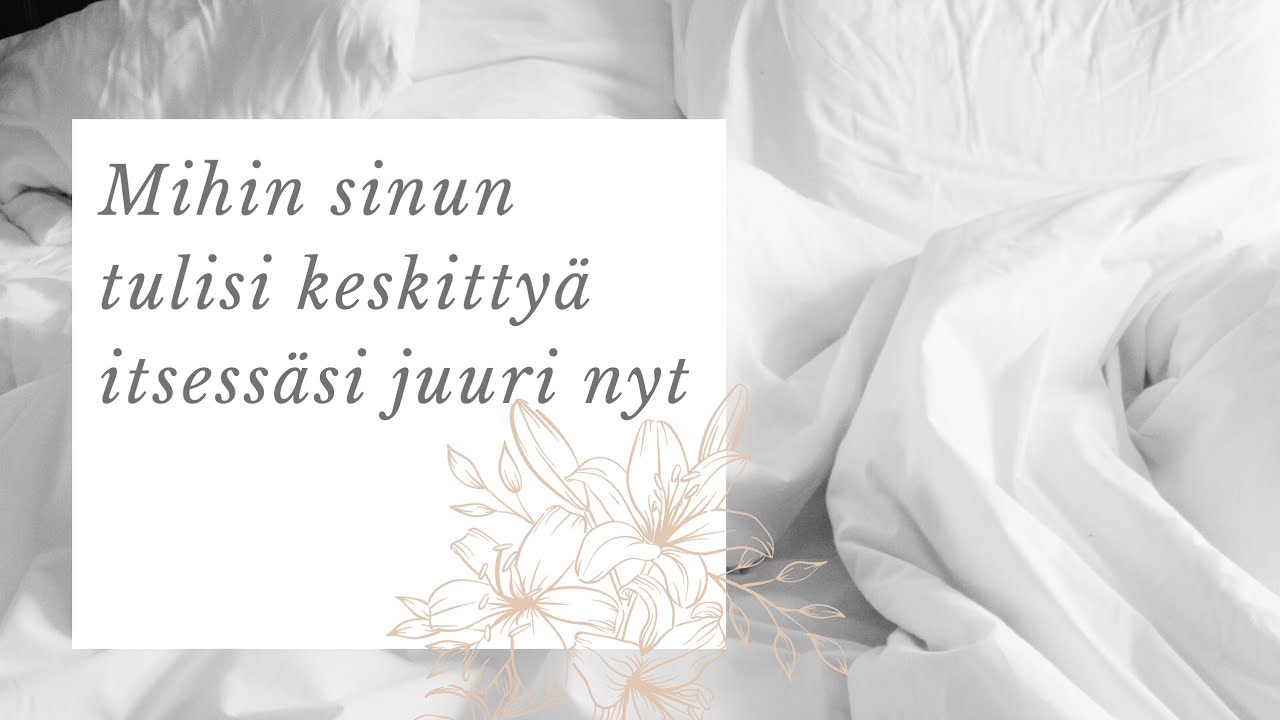 Valitse kasa, mihin keskittyä itsessäsi tällä hetkellä 💌