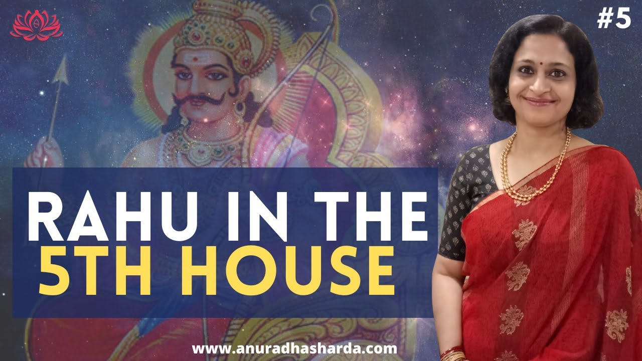 Rahu in 5th House
