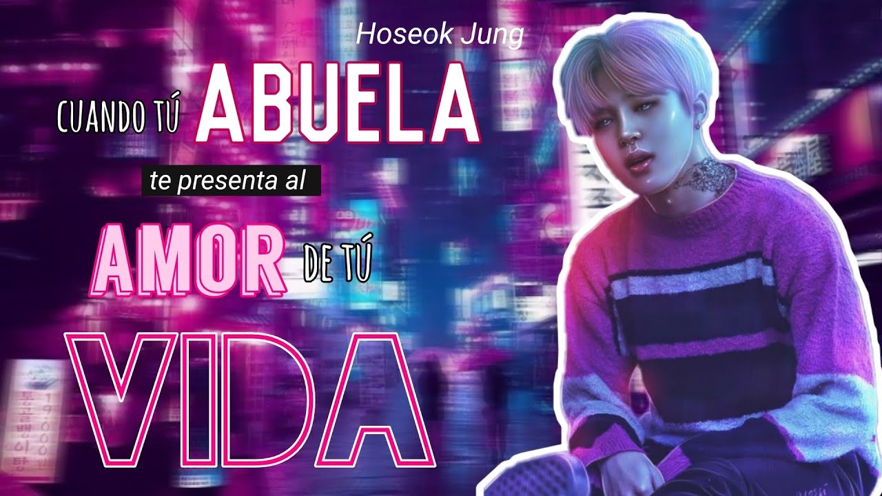 [Cap. único] Imagina con Park Jimin| ❝Cuando tu abuela te presenta al amor de tú vida.❞