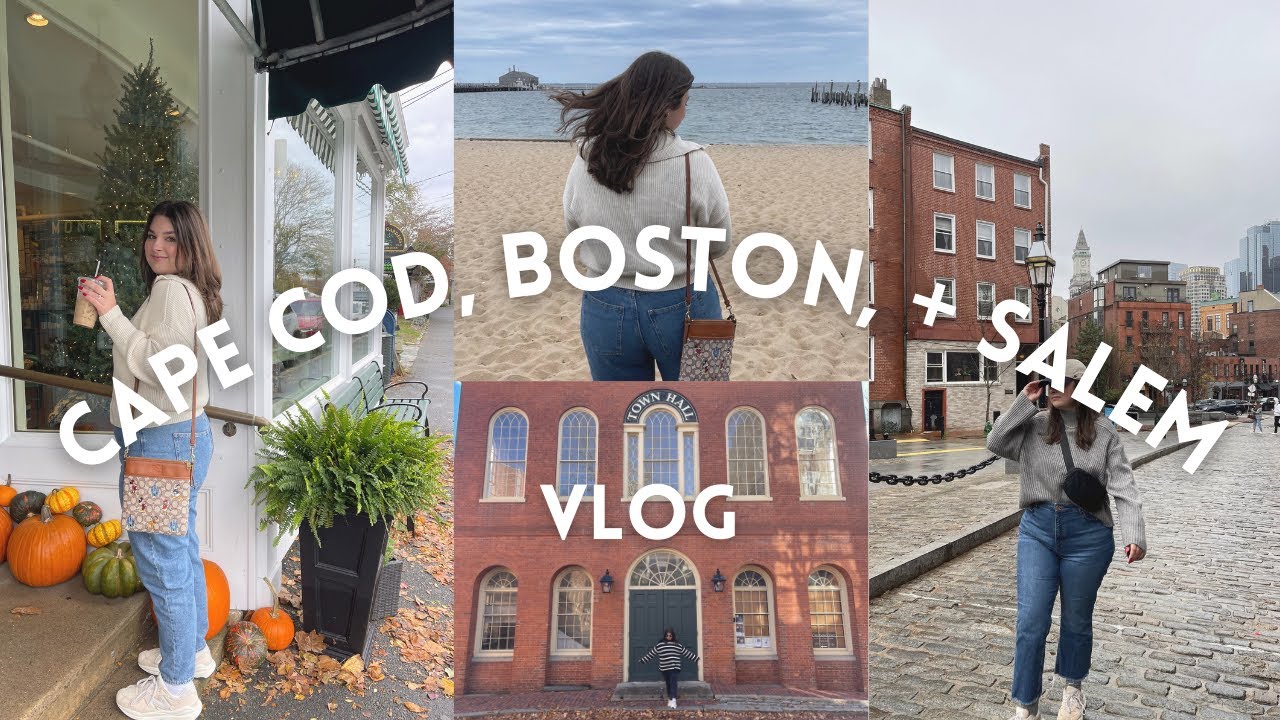 TRAVEL VLOG: Cape Cod, Boston, + Salem in the Fall