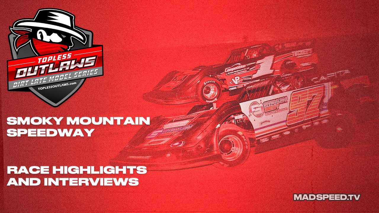 Race Highlights & Interviews | Topless Outlaws at Smoky Mountain Speedway