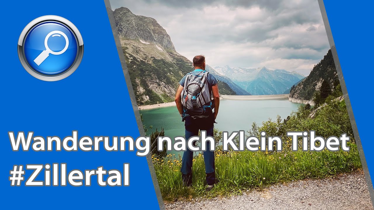 Wanderung nach Klein Tibet im Zillertal - von Mayrhofen bis nach Klein Tibet - 4K