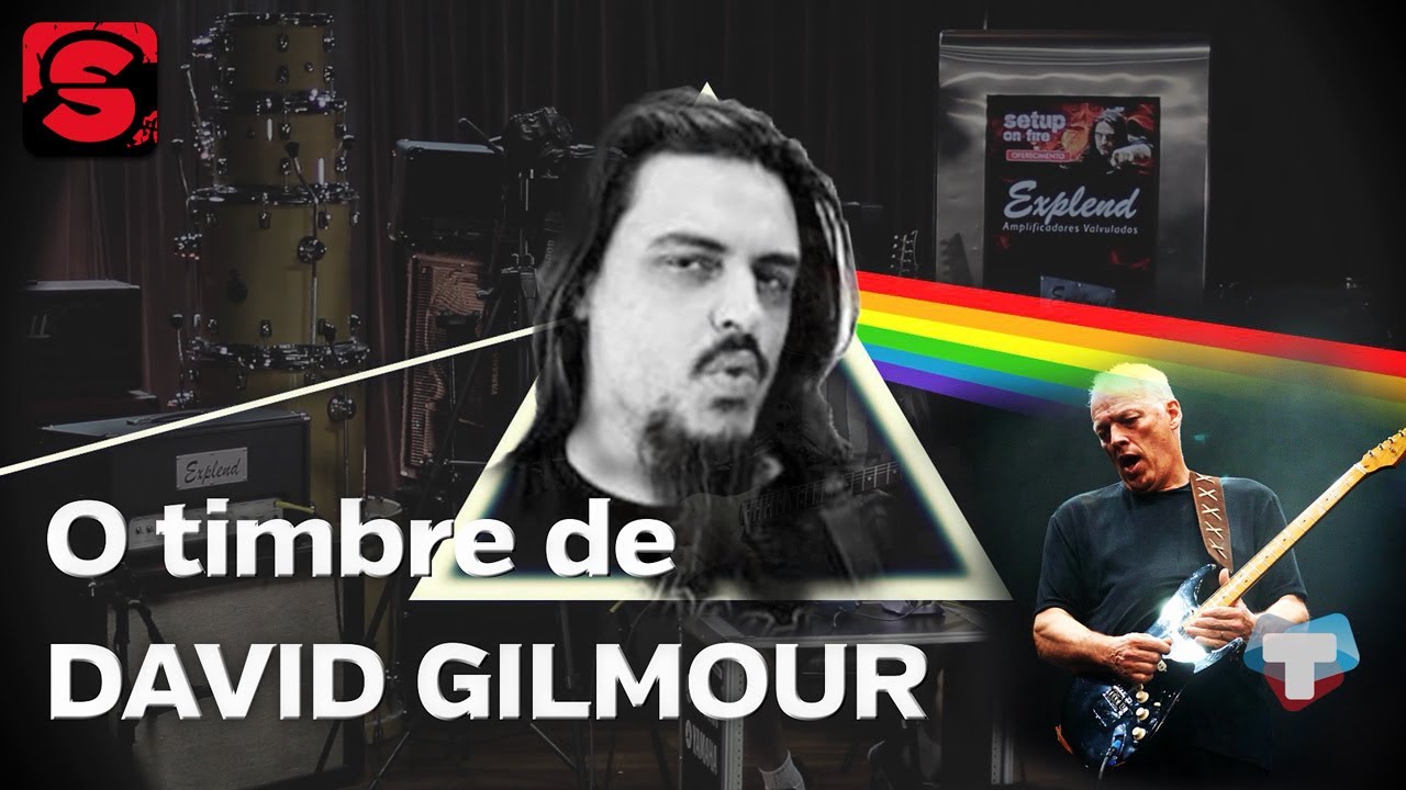 Setup on Fire #38 - O timbre de David Gilmour