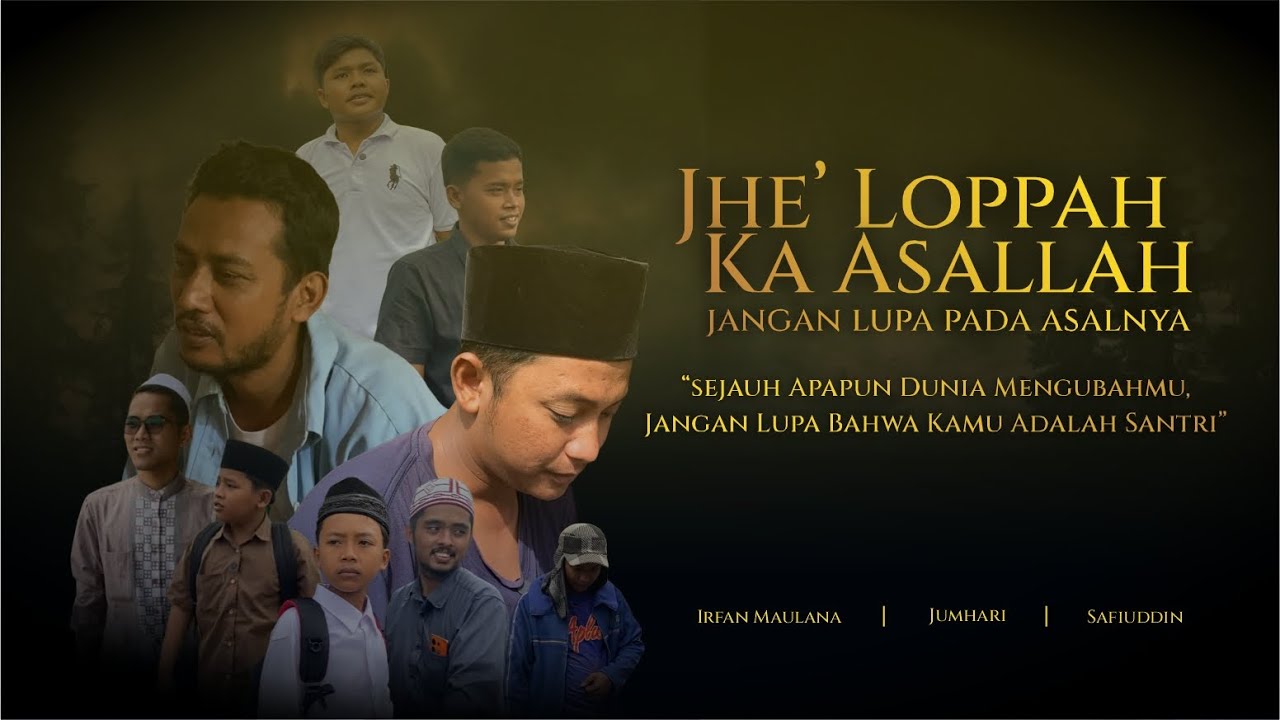 JHEK LOPPAH KA ASALLAH - FILM PENDEK SANTRI