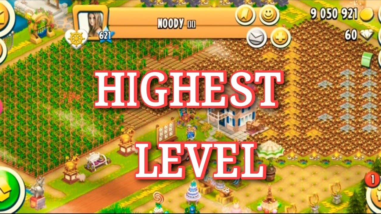 Hay Day Highest Level 600 - Noody