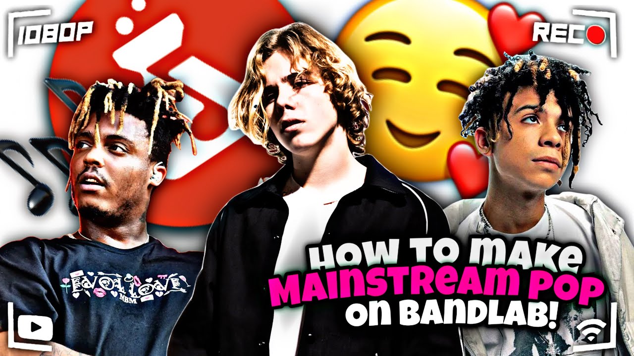 How To Make Mainstream Pop On Bandlab! Like The Kid Lori, Iann Dior and Juice Wrld