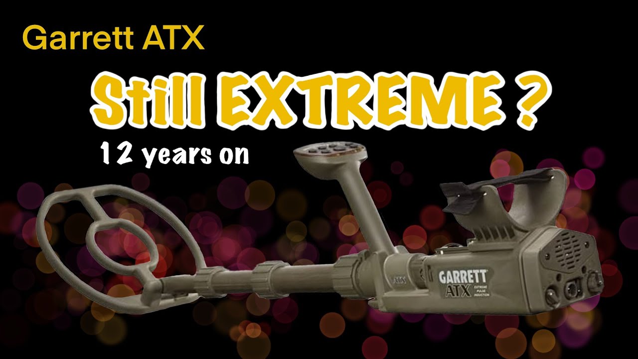 Обзор Garrett ATX за 12 лет: экстремальная импульсная индукция | Металлоискатель @mwcooke8441